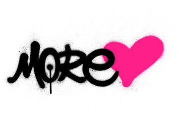 graffiti more love text sprayed over white