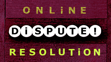 Photo on online dispute resolution theme. The phrase 