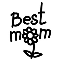 Best mom, handwritten lettering and doodle flower, for postcard or shirt design