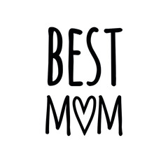 Vector hand drawn doodle sketch best mom lettering. Mother’s Day illustration isolated on white background