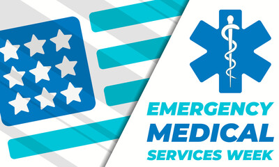 Emergency Medical Services Week Celebrated in May. Medical, healthcare concept. Poster, card, banner, background design. 