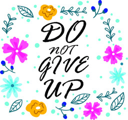 Do not give up quotes