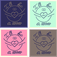Illustration I'll be a mom. Cute tummies, icons, labels. Set of icons in different colors