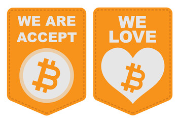 Badges label we are accept bitcoins