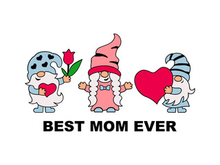 Best Mom Ever text and cute gnomes on white background. Happy Mother's Day concept. Great for Mom's birthday. Vector illurtration.