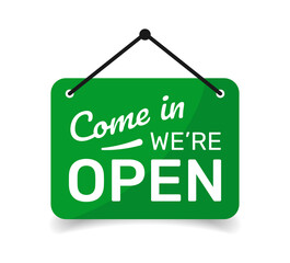 Come In, We Are Open sign vector isolated illustration.