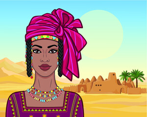 Animation portrait of the beautiful African woman in a turban and ancient clothes. Background - a landscape the desert, oasis, the old building the temple.Vector illustration. 