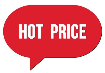 HOT  PRICE text written in a red speech bubble