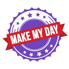 MAKE MY DAY text on red violet ribbon stamp.