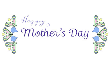 Mother's Day illustration. Banner design to celebrate and congratulate Mother's Day with the text Happy Mother's Day.