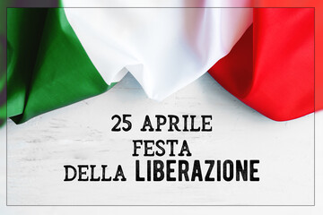 April 25 Liberation Day text in italian national holiday card, patriotic background  flag of Italy