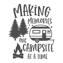 Fototapeta na wymiar Making memories one campsite at a time motivational slogan inscription. Camping vector quotes. Illustration for prints on t-shirts and bags, posters, cards. Isolated on white background.