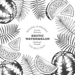 Watermelon and tropical leaves design template. Hand drawn vector exotic fruit illustration. Engraved style fruit frame. Retro botanical banner.