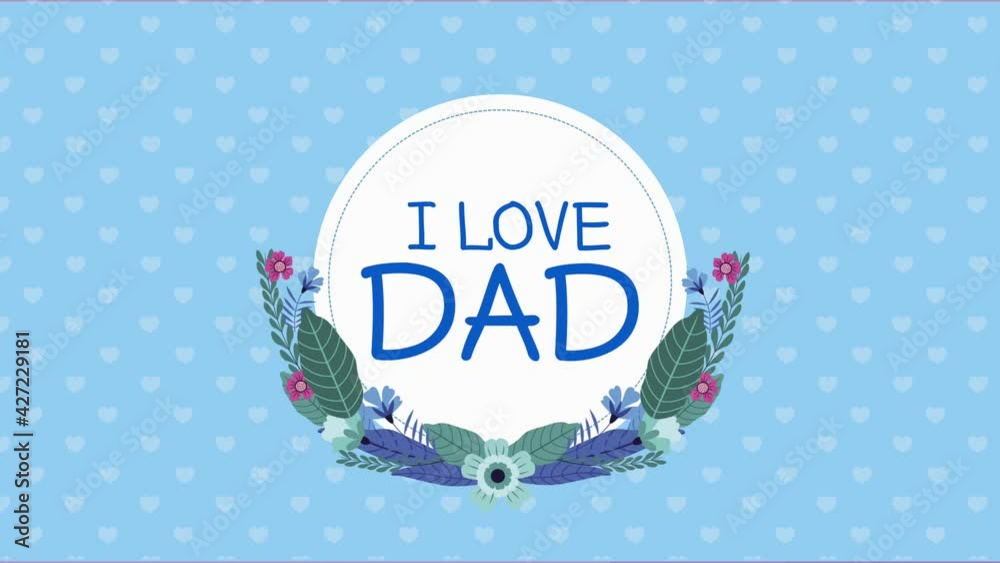 Canvas Prints i love dad lettering in circular frame with flowers decoration