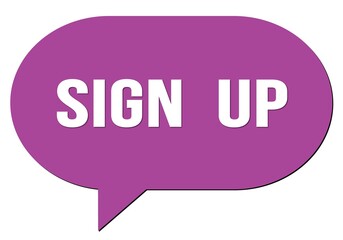 SIGN  UP text written in a violet speech bubble