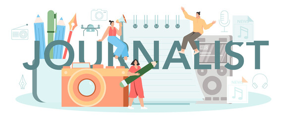 Journalist typographic header. Newspaper, television and radio journalism