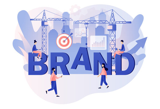 Brand. Tiny people working on building brand. Branding concept. Corporate identity. Company development. Self-positioning, individual brand strategy. Modern flat cartoon style. Vector illustration 