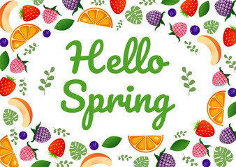Hello spring lettering with raspberry, blackberry, strawberry, blueberry, peach, orange, monstera leaves and greenery. Vector cartoon elements of berries and fruits. Vector illustration.