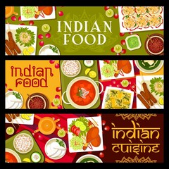 Indian restaurant meals and dishes vector banners. Indian coconut cookies, lamb kebab and Palak Paneer spinach soup, masala tea, Tandoori chicken and Naan flatbread, paneer cheese, Khaman Dhokla cake