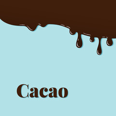 Cacao, dripping chocolate