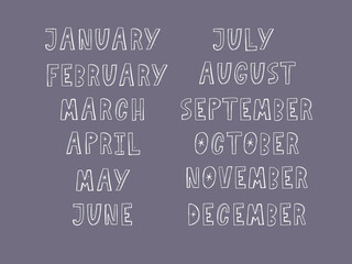 Handwritten names of months: December, January, February, March, April, May, June, July, August, September, October, November. Calligraphy words for calendars and organizers.