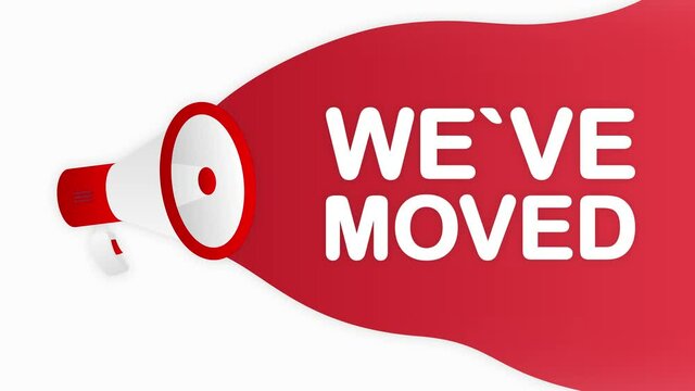 Megaphone WEVE MOVED countdown template with red objects on white background. Motion graphic.