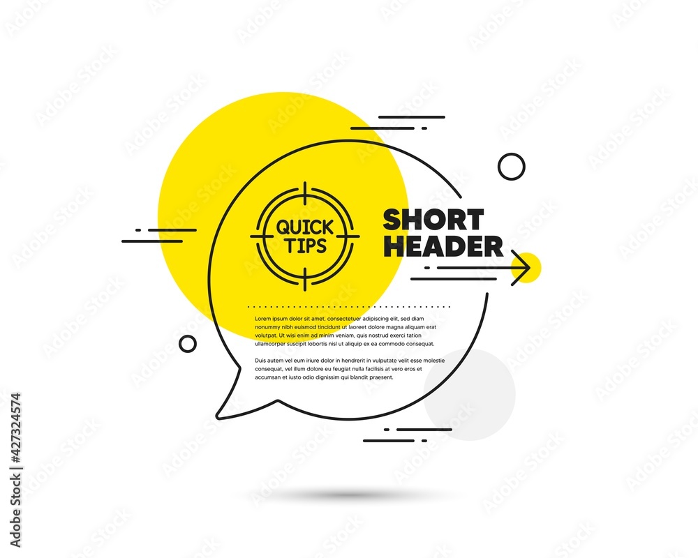 Poster quick tips aim line icon. speech bubble vector concept. helpful tricks target sign. tips line icon. 