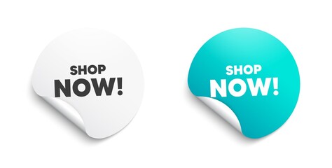 Shop now symbol. Round sticker with offer message. Special offer sign. Retail Advertising. Circle sticker mockup banner. Shop now badge shape. Adhesive offer paper banner. Vector