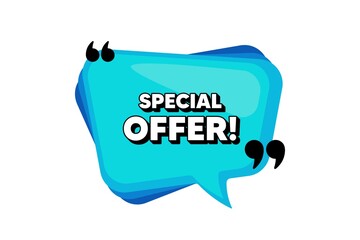 Special offer symbol. Blue speech bubble banner with quotes. Sale sign. Advertising Discounts symbol. Thought speech balloon shape. Special offer quotes speech bubble. Vector