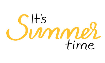 Summer hand drawn lettering It's summer time