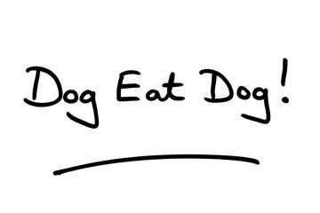Dog Eat Dog!
