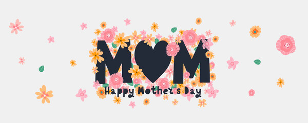 Happy Mothers day greeting card banner with typographic design and floral elements. Vector illustration. The best mom.