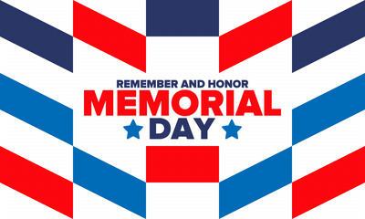 Memorial Day in United States. Remember and Honor. Federal holiday for remember and honor persons who have died while serving in the United States Armed Forces. Celebrated in May. Vector poster