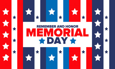 Memorial Day in United States. Remember and Honor. Federal holiday for remember and honor persons who have died while serving in the United States Armed Forces. Celebrated in May. Vector poster