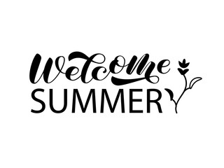 Welcome Summer lettering. Vector stock illustration for poster or banner