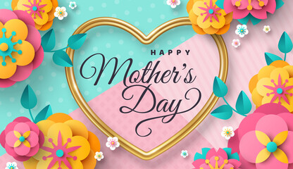 Happy Mother's day greeting card or poster with paper cut flowers and golden heart frame on modern background. Vector illustration. Calligraphic message, place for text. Cute sale banner, gift voucher