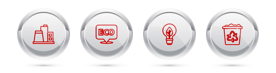 Set line Factory, Label for eco healthy food, Light bulb with leaf and Recycle bin recycle. Silver circle button. Vector