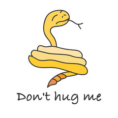Obraz premium A contented snake. Don't hug me. Vector illustration. Print on a postcard.