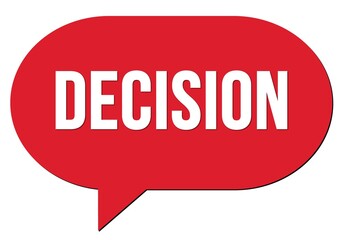 DECISION text written in a red speech bubble