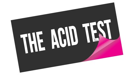 Obraz premium THE ACID TEST text on black pink sticker stamp.