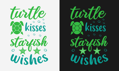 turtle kisses starfish wishes, hello summer calligraphy, hand drawn lettering illustration vector