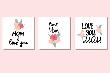 Cards set of Happy Mother's Day lettering on a white background. Cute vector illustration with  flowers and hand draw lettering. Perfect for card, flaer, gifts, poster, banner, birthday cards.