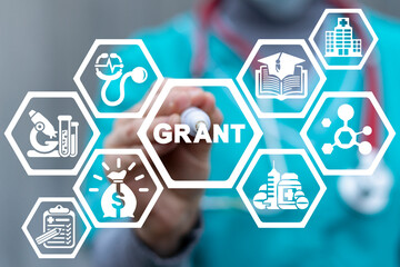 Medical concept of grant. Medicine grants.