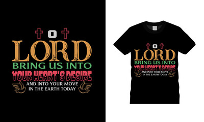 Naklejka premium Lord Bring Us Into Your Heart's Desire t shirt design, vector, eps 10, template, apparel, typography, vintage t shirt