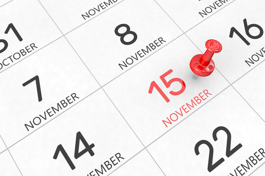 3d rendering of important days concept. November 15th. Day 15 of month. Red date written and pinned on a calendar. Autumn month, day of the year. Remind you an important event or possibility.