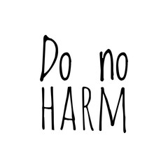 ''Do no harm'' Positive Message Illustration