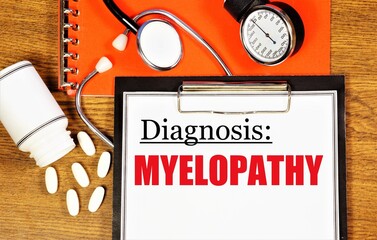 Myelopathy. Text label of the diagnosis on the medical folder. Prevention and treatment with medications and procedures.