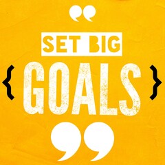 Set big goals - short Motivational and inspirational quote