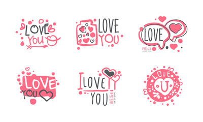 Love You Original Logo Design Templates Set, Holiday, Romantic Date Hand Drawn Badges Cartoon Vector Illustration