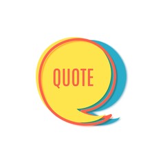 Yellow speech bubble with frame and quotes in paper cut art. Papercut style banner with geometric shapes and red quotes. Sticker with place for promotion text. Vector card illustration.